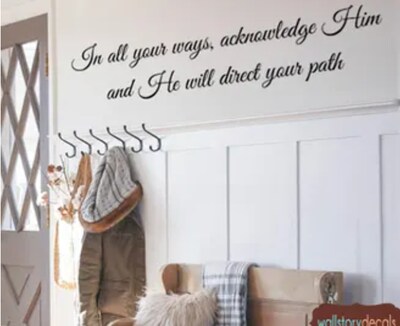 Family Wall Quotes Decal - In all your ways acknowledge Him and He will direct your path - Inspirational Christian Wall Art -2417 - image1